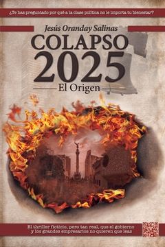 portada Colapso 2025: El Origen: Un thriller político ficticio, pero muy real