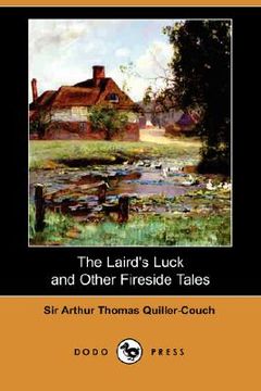 portada the laird's luck and other fireside tales (dodo press)