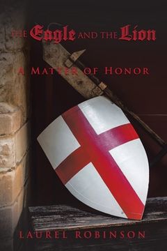 portada The Eagle and the Lion: A Matter of Honor (in English)