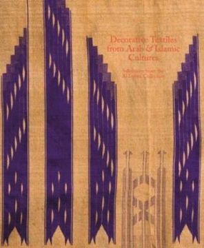 portada Decorative Textiles From Arab and Islamic Cultures: Selected Works From the al Lulwa Collection (in English)