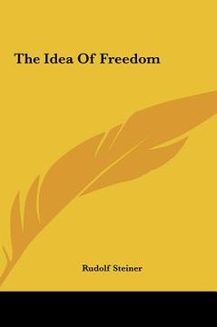 portada the idea of freedom the idea of freedom (en Inglés)