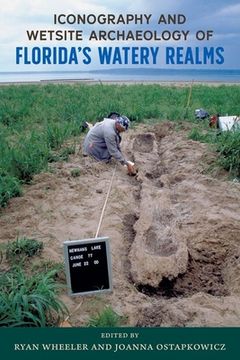 portada Iconography and Wetsite Archaeology of Florida's Watery Realms