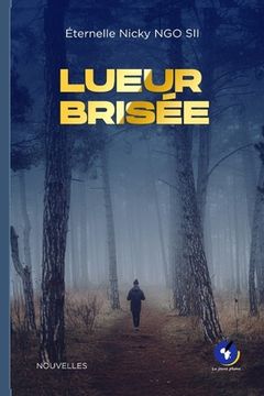 portada Lueur Brisée (en Francés)