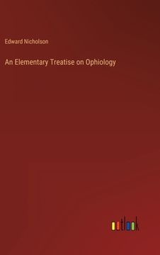 portada An Elementary Treatise on Ophiology (en Inglés)