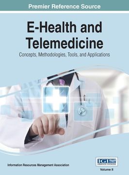 portada E-Health and Telemedicine: Concepts, Methodologies, Tools, and Applications, VOL 2 (en Inglés)