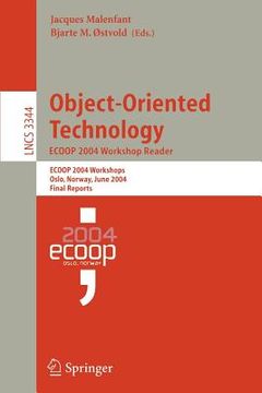 portada object-oriented technology. ecoop 2004 workshop reader: ecoop 2004 workshop, oslo, norway, june 14-18, 2004, final reports (in English)