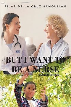 portada But i Want to be a Nurse
