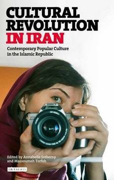 portada Cultural Revolution in Iran: Contemporary Popular Culture in the Islamic Republic (in English)