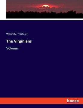 portada The Virginians: Volume I (en Inglés)