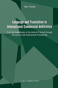 portada language and translation in international commercial arbitration: from the constitution of the arbitral tribunal through recognition and enforcement p (en Inglés)