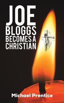 portada Joe Bloggs Becomes a Christian (in English)