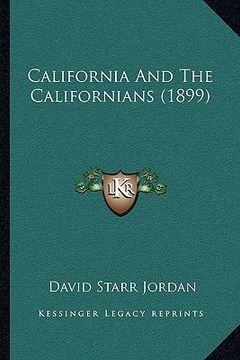 portada california and the californians (1899) (en Inglés)