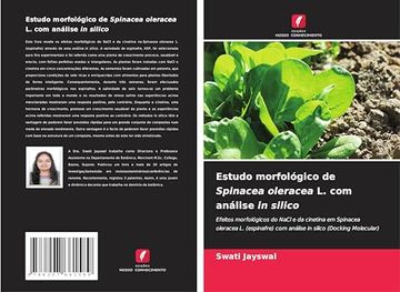 portada Estudo Morfológico de Spinacea Oleracea l. Com Análise in Silico (en Portugués)