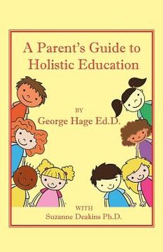 portada A Parents Guide to Holistic Education (in English)
