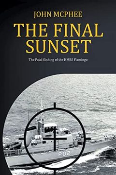 portada The Final Sunset: The Fatal Sinking of the Hmbs Flamingo (en Inglés)