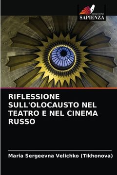 portada Riflessione Sull'olocausto Nel Teatro E Nel Cinema Russo (in Italian)
