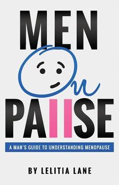 portada MenOnPause: A Man's Guide to Understanding Menopause 