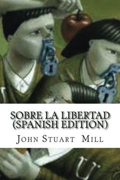 portada Sobre La Libertad (Spanish Edition)