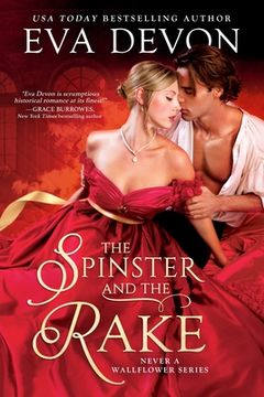 portada The Spinster and the Rake (Never a Wallflower) (in English)