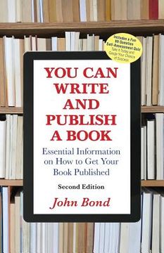 portada You can Write and Publish a Book: Essential Information on how to get Your Book Published (en Inglés)