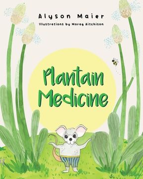 portada Plantain Medicine (a Herbal Adventure Series) 