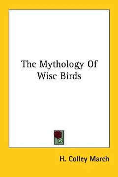 portada the mythology of wise birds (in English)