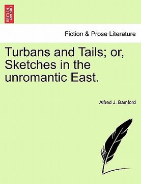 portada turbans and tails; or, sketches in the unromantic east.