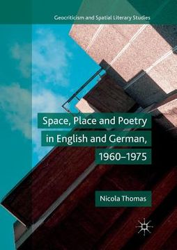 portada Space, Place and Poetry in English and German, 1960-1975 (en Inglés)