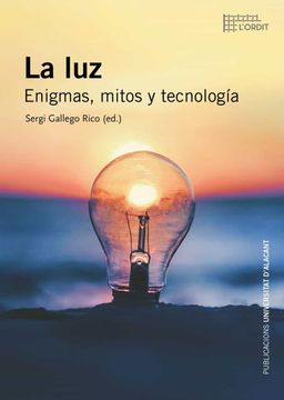 portada La Luz. Enigmas, Mitos y Tecnología (in Spanish)