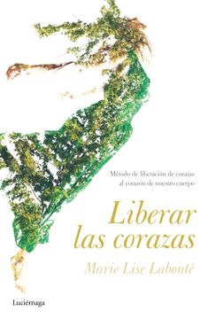 portada Liberar las Corazas (in Spanish)