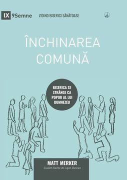 portada Închinarea comun (Corporate Worship) (Romanian): How the Church Gathers As God's People 