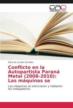 portada Conflicto en la Autopartista Paraná Metal (2008-2010) (in Spanish)