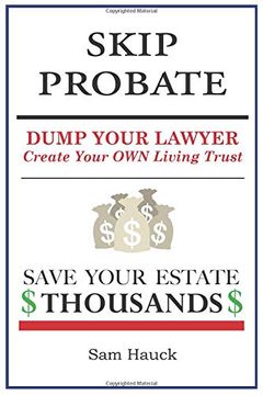 portada Skip Probate: Dump Your Lawyer Create Your own Living Trust (en Inglés)