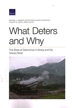 portada What Deters and Why: The State of Deterrence in Korea and the Taiwan Strait (in English)