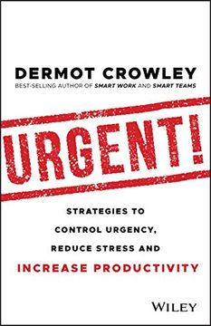 portada Urgent! Strategies to Control Urgency, Reduce Stress and Increase Productivity (en Inglés)