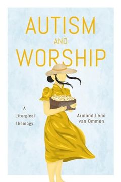 portada Autism and Worship: A Liturgical Theology (en Inglés)