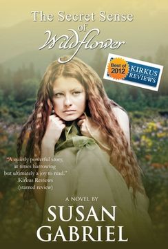 portada The Secret Sense of Wildflower - Southern Historical Fiction, Best Book of 2012: Wildflower Trilogy Book 1