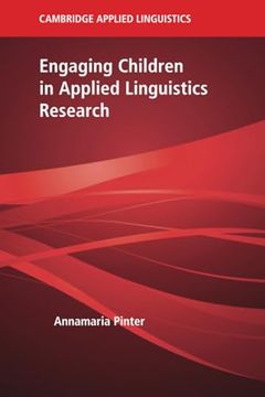 portada Engaging Children in Applied Linguistics Research (Cambridge Applied Linguistics) (en Inglés)