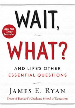 portada Wait, What?: And Life's Other Essential Questions