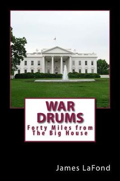 portada War Drums: Forty Miles from The Big House (en Inglés)