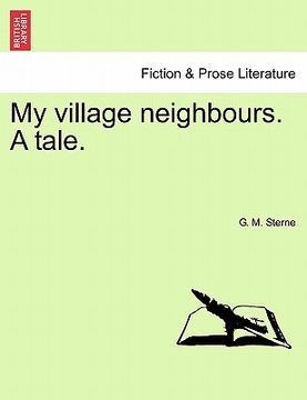 portada my village neighbours. a tale. (en Inglés)