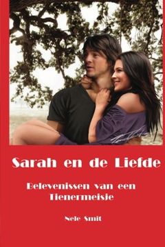 portada Sarah en de Liefde: Belevenissen van een Tienermeisje (Dutch Edition)