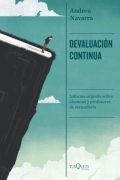 portada Devaluacion Continua: Informe Urgente Sobre Alumnos y Profesores de Secundaria