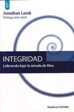 portada La Integridad: Liderando Bajo la Mirada de Dios