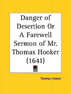 portada danger of desertion or a farewell sermon of mr. thomas hooker