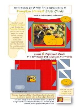 portada FLOWER BASKETS OUT OF PAPER FOR ALL OCCASSIONS Book 47: Pumpkin Harvest Easel Cards (en Inglés)