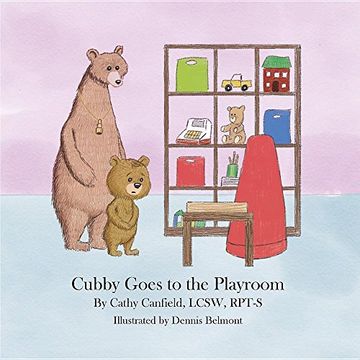 portada Cubby Goes to the Playroom: A Book About Play Therapy
