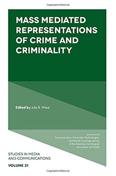portada Mass Mediated Representations of Crime and Criminality: 21 (Studies in Media and Communications) (en Inglés)