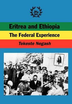 portada eritrea and ethiopia. the federal experience (in English)