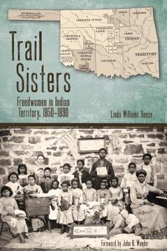 portada trail sisters: freedwomen in indian territory, 1850-1890 (en Inglés)
